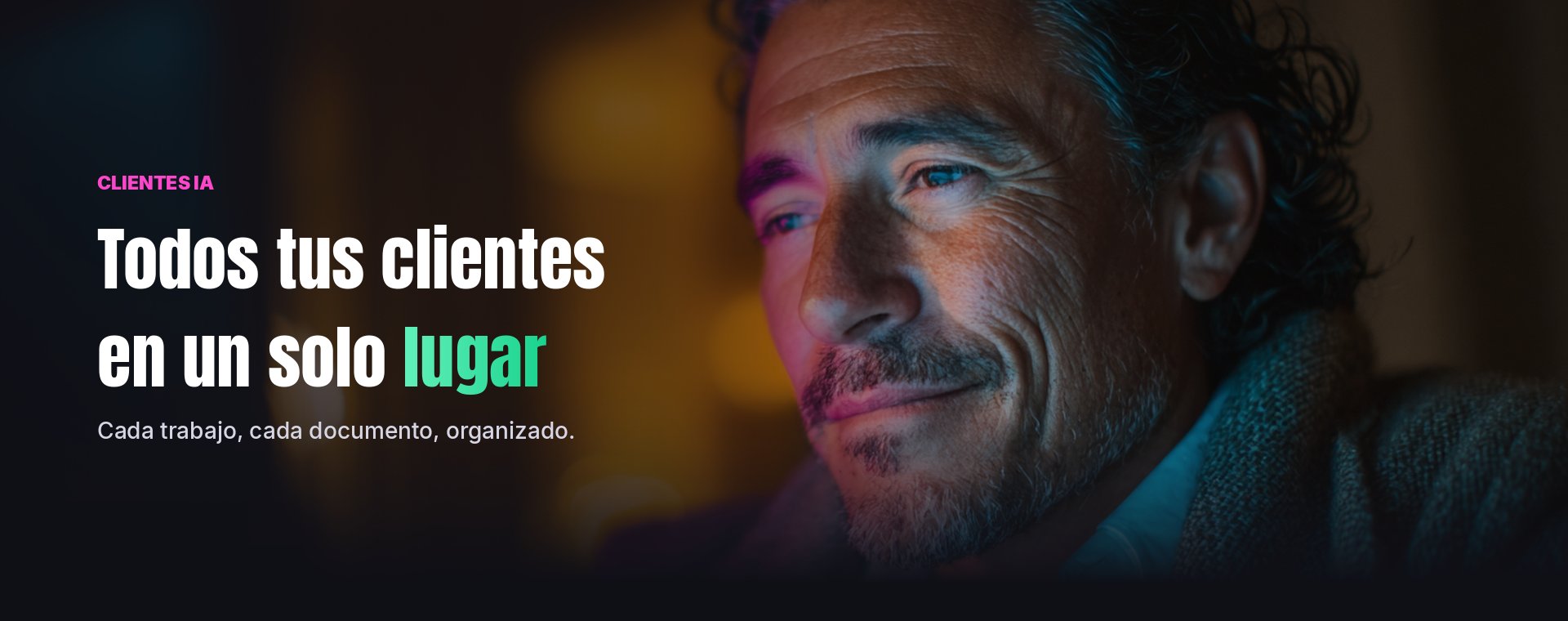 Clientes IA — Todos tus clientes en un solo lugar